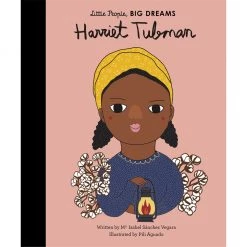 Little People Big Dreams - Harriet Tubman Books