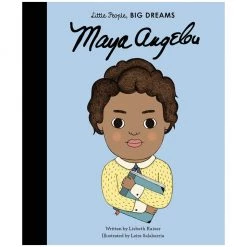Little People Big Dreams - Maya Angelou Books